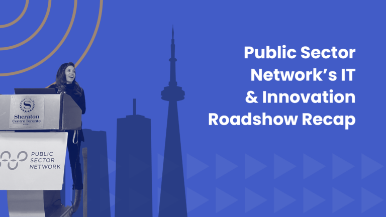 Public Sector Network’s IT & Innovation Roadshow Recap: Creating Digital Experiences That Compel Residents