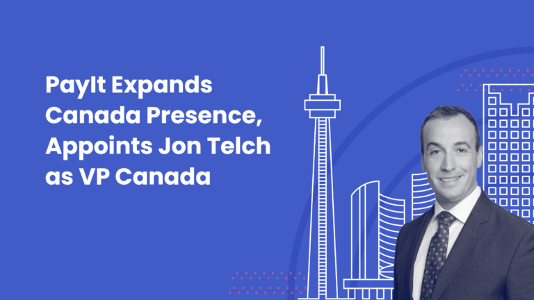 PayIt Expands Canadian Presence, Appoints Jon Telch as Vice President, Canada