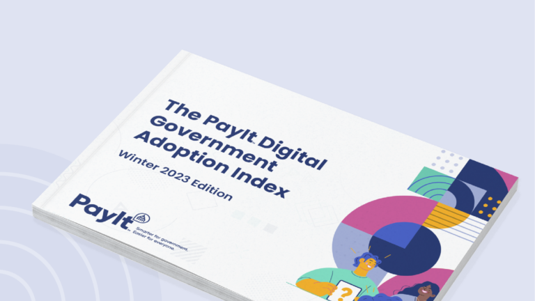 Just released: PayIt’s State of Government Digital Service Delivery Survey & 2023 Outlook