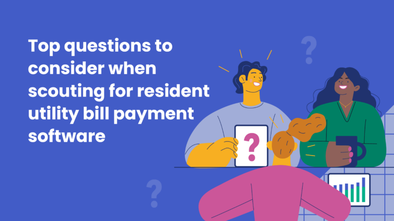 6 questions to ask when choosing a utility bill management software for your agency