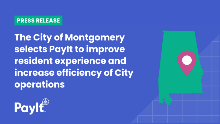 The City of Montgomery, Alabama Selects PayIt to Deliver Digital Customer Experience and Payments