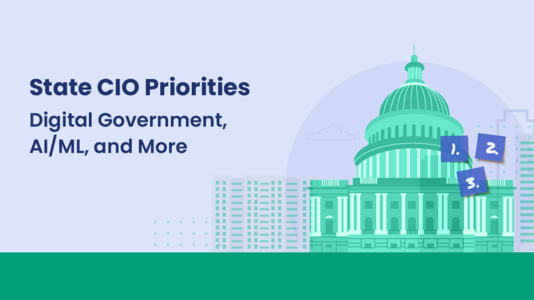 State CIO Priorities: Digital Government, AI/ML, and More