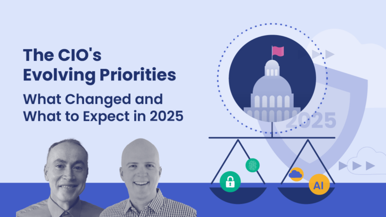 Graphic titled 'The CIO's Evolving Priorities: What Changed and What to Expect in 2025.' Features two men smiling, a government building icon with a flag and '2025' in the background, and a balance scale weighing icons for security and budgeting on one side, and cloud and AI on the other.