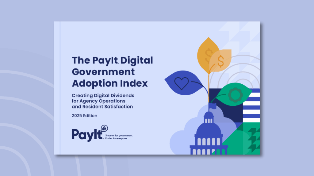 Cover image of “The PayIt Digital Government Adoption Index: 2025 Edition.” The design features the title in bold navy text on a light purple background, with a tagline reading “Creating Digital Dividends for Agency Operations and Resident Satisfaction.” On the right side, an illustration shows a government building with stylized leaves