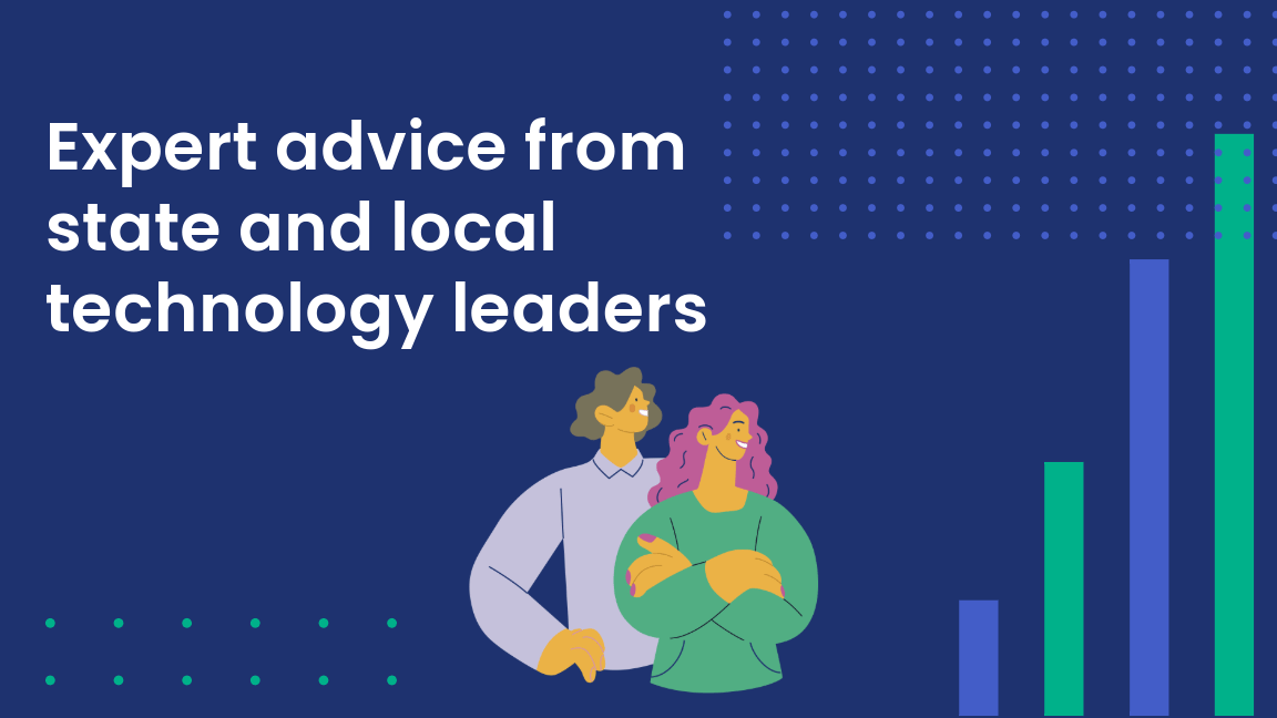 Illustration with the text 'Expert advice from state and local technology leaders.' Features two illustrated people standing together and a vertical bar chart increasing in height from left to right on a dark blue background.