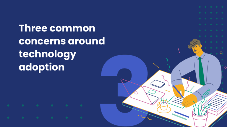 Graphic with the text “Three common concerns around technology adoption” on a dark blue background. The illustration shows a man in a shirt and tie writing at a desk filled with papers and office supplies, with a large number 3 behind him