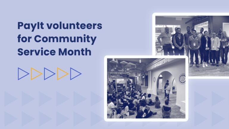 Graphic with the headline “PayIt volunteers for Community Service Month” on a light purple background. Two grayscale photos show PayIt employees participating in volunteer events—one group photo of the team and another image of an educational session at a location labeled “KC City Hall.” There are colorful arrows in blue and yellow beneath the headline.