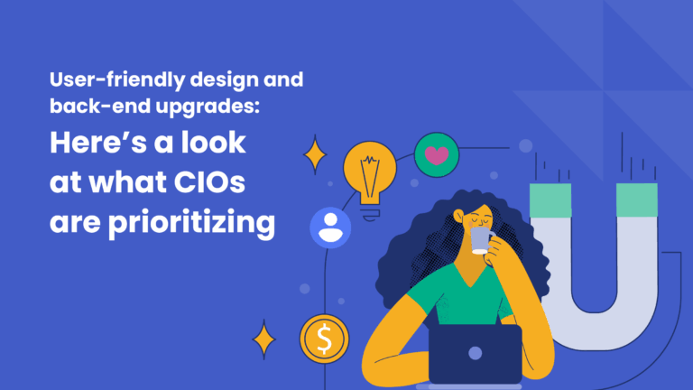 Graphic with the headline “User-friendly design and back-end upgrades: Here’s a look at what CIOs are prioritizing” on a bright blue background. The illustration shows a woman drinking coffee while working on a laptop, surrounded by icons representing innovation, user experience, money, and attraction