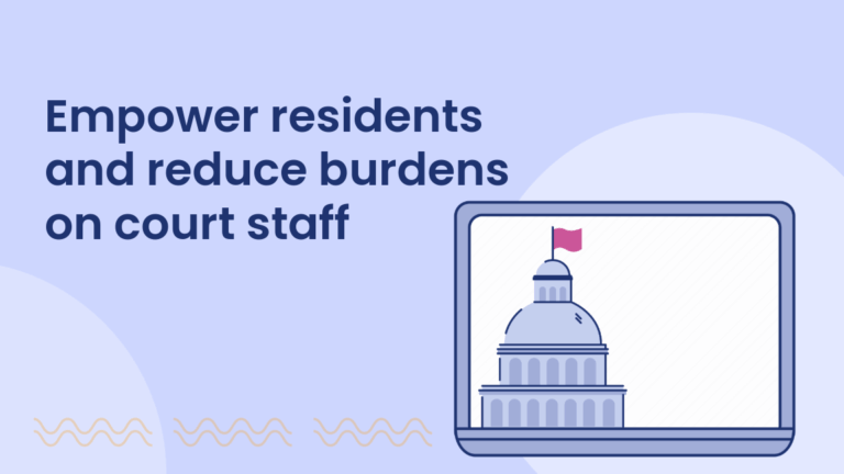 Graphic with the text “Empower residents and reduce burdens on court staff” on a light purple background. The illustration shows a laptop screen displaying a government building with a pink flag