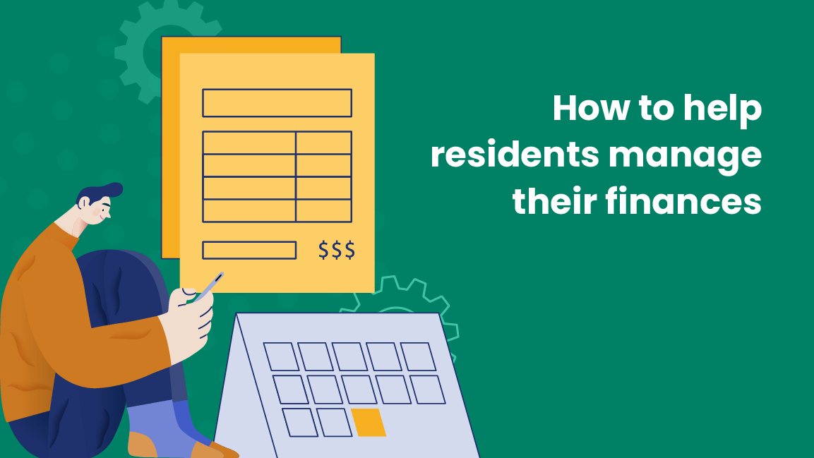 Graphic with the headline “How to help residents manage their finances” on a green background. The illustration shows a person sitting next to a large calendar and a document with a table and dollar signs