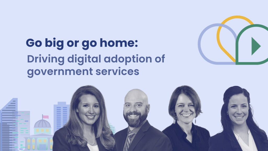 Webinar banner with the title "Go big or go home: Driving digital adoption of government services," featuring four smiling panelists and cityscape graphics.