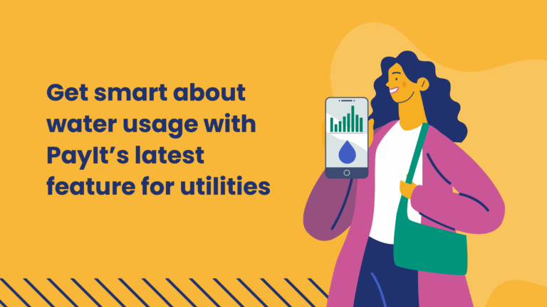 Graphic with the text “Get smart about water usage with PayIt’s latest feature for utilities” on a yellow background. The illustration shows a smiling woman holding a smartphone displaying a water droplet icon and a green usage bar graph