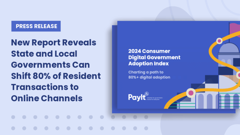 graphic for a press release announcing that a new report reveals state and local governments can shift 80% of resident transactions to online channels. The image features the 2024 Consumer Digital Government Adoption Index cover on the right, with a blue and white background, a yellow path line, and abstract illustrations of government buildings.