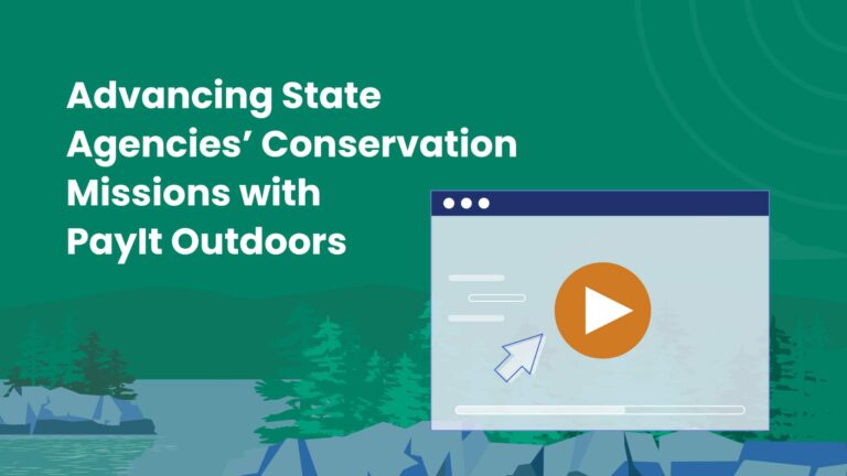 Illustration promoting state agencies’ conservation missions with PayIt Outdoors, featuring a scenic background with trees and water, alongside a large play button on a stylized browser window.