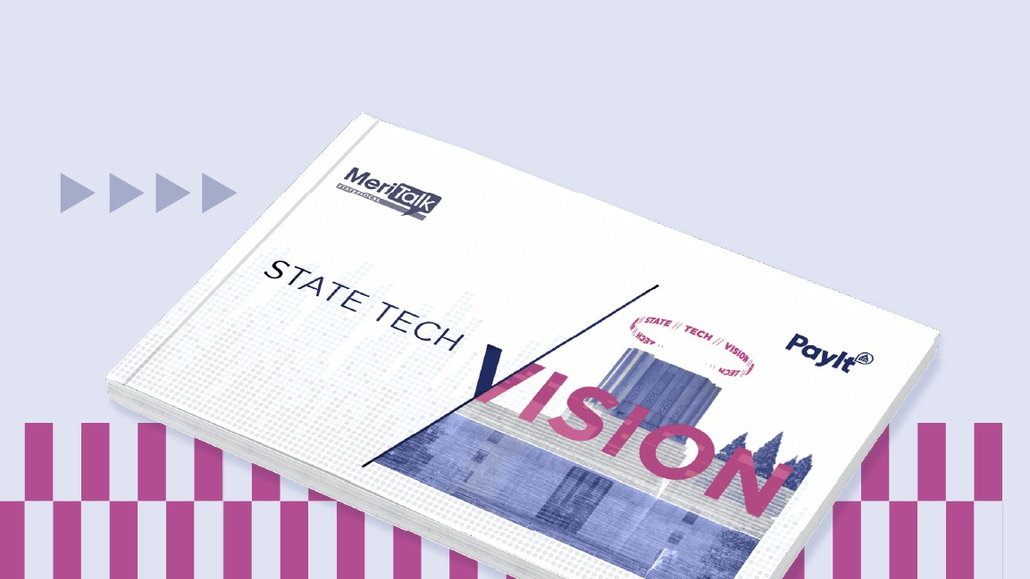 Cover image of a report titled "State Tech Vision" by MeriTalk and PayIt, featuring a white background with stylized graphics of a government building and pink-blue visual elements.