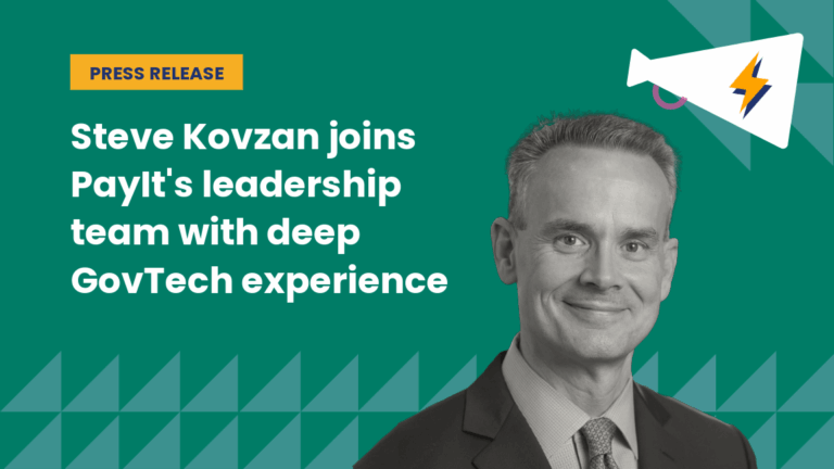 PayIt Appoints Steve Kovzan as Chief Financial Officer