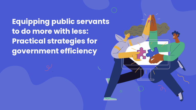 Illustration with the text “Equipping public servants to do more with less: Practical strategies for government efficiency.” Two people high-five while holding puzzle pieces in front of a computer monitor, symbolizing collaboration and problem-solving.