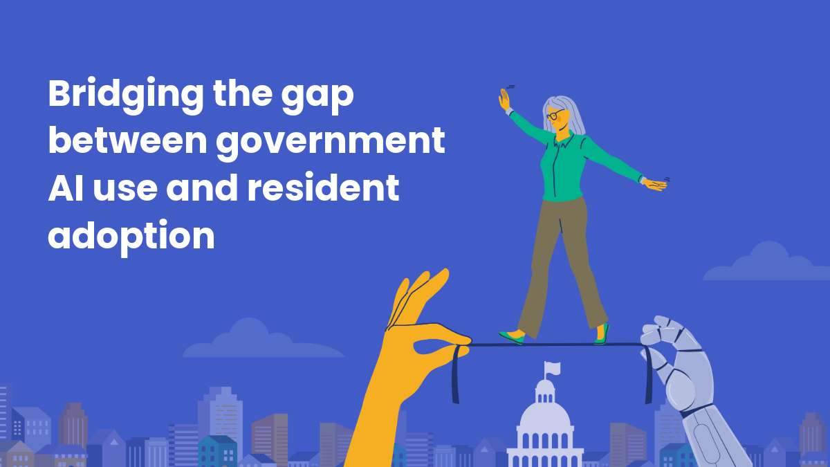 Illustration of a woman walking on a tightrope between a human hand and a robotic hand, symbolizing trust between people and technology. The background shows a government building and cityscape. Text on the left reads: “Bridging the gap between government AI use and resident adoption.”