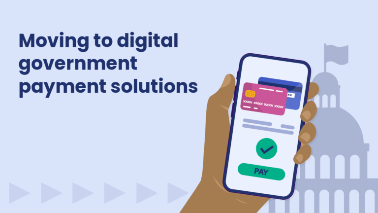 Illustration of a hand holding a smartphone with digital payment cards and a green “PAY” button on screen. Text on the left reads “Moving to digital government payment solutions,” with a government building silhouette in the background.