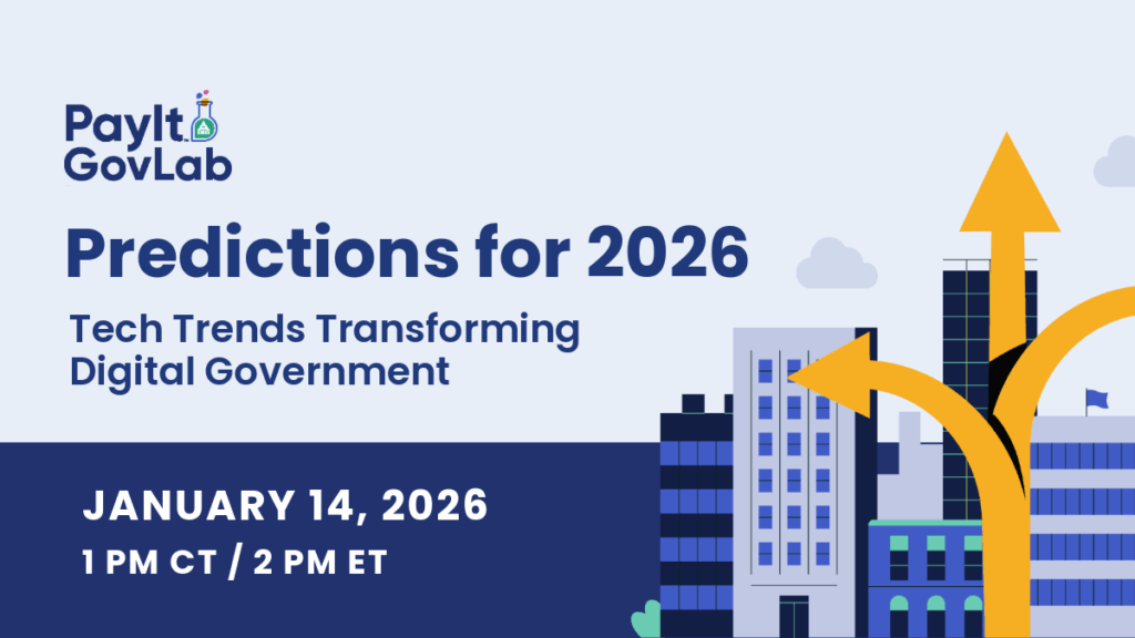 Graphic promoting a PayIt GovLab webinar titled ‘Predictions for 2026: Tech Trends Transforming Digital Government,’ scheduled for January 14, 2026 at 1 PM CT / 2 PM ET, with illustrated city buildings and yellow directional arrows.