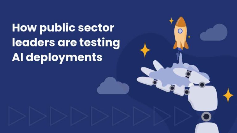 Graphic with the text “How public sector leaders are testing AI deployments,” featuring a robotic hand launching a rocket against a dark blue background.
