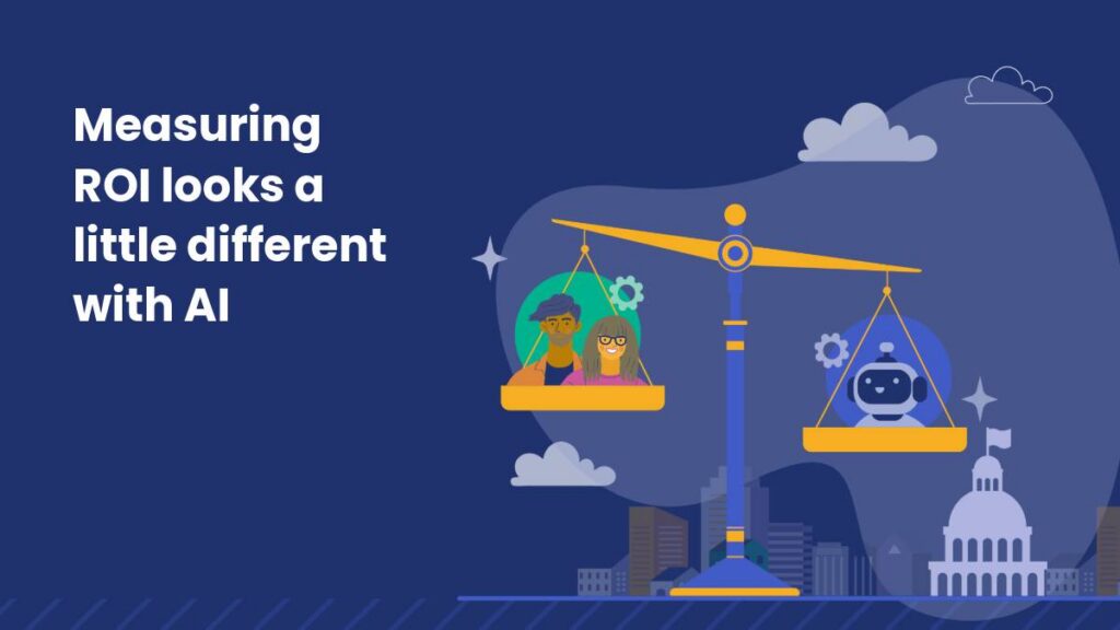 Illustration with the text “Measuring ROI looks a little different with AI” beside a balance scale weighing two people on one side and a robot on the other, with a city skyline and capitol building in the background.